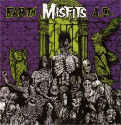 The Misfits : Earth A.D.